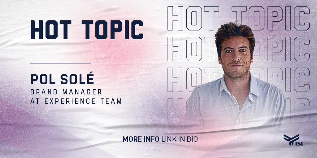Hot Topic: Pol Solé Brand Manager at Experience Team